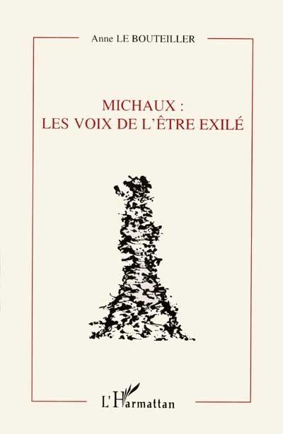 Michaux, les voix de l'être exilé