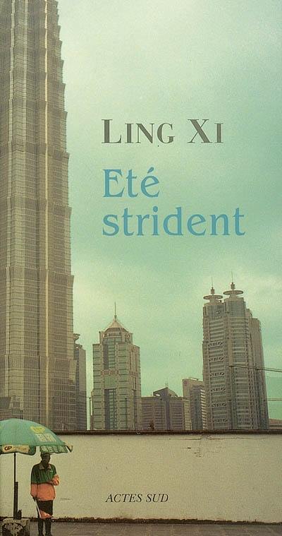 Eté strident