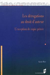 Les dérogations au droit d'auteur : l'exception de copie privée