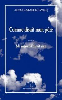 Comme disait mon père. Ma mère ne disait rien : calentures 65 & 66 : Os habent, et non loquentur