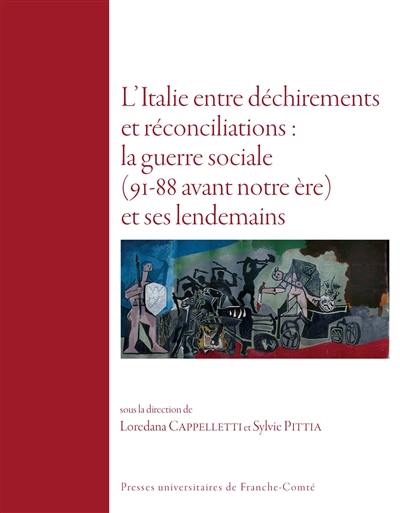 L'Italie entre déchirements et réconciliations : la guerre sociale (91-88 avant notre ère) et ses lendemains