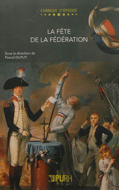 La fête de la Fédération