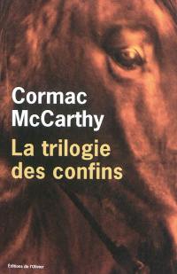 La trilogie des confins