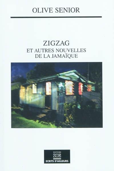 Zigzag : et autres nouvelles de la Jamaïque