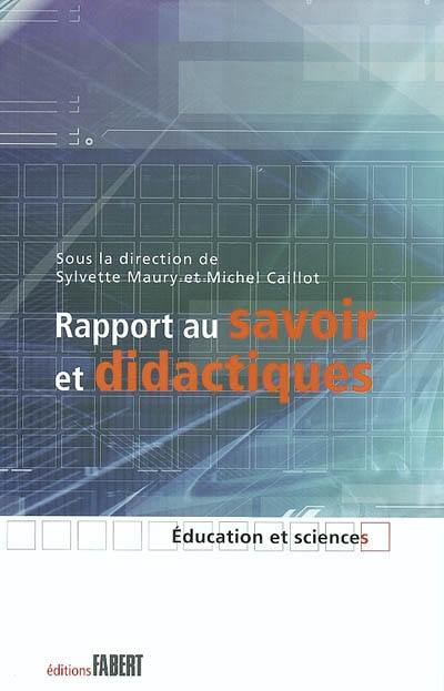 Rapport au savoir et didactiques