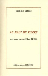 Le pain de pierre