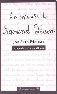 Le repentir de Sigmund Freud