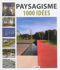 Paysagisme : 1.000 idées