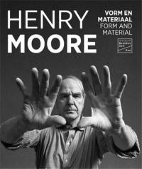 Henry Moore Form and Material