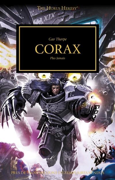 The Horus heresy. Corax : plus jamais