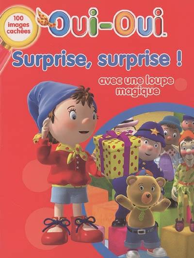 Oui-Oui, surprise, surprise !