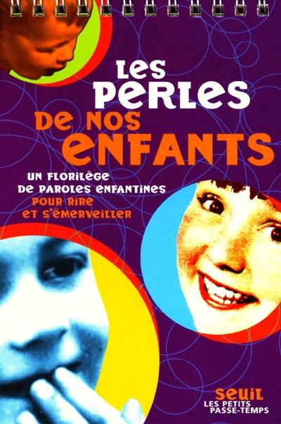 Les perles de nos enfants