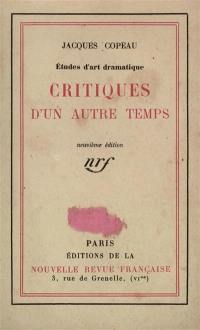 Critiques d'un autre temps : études d'art dramatiques