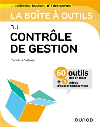 La boîte à outils du contrôle de gestion : 60 outils clés en main + 3 vidéos d'approfondissement