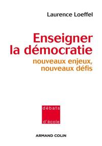 Enseigner la démocratie : nouveaux enjeux, nouveaux défis