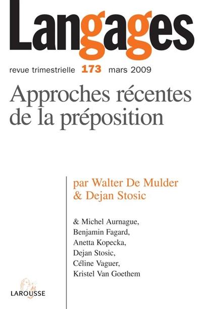 Langages, n° 173. Approches récentes de la préposition