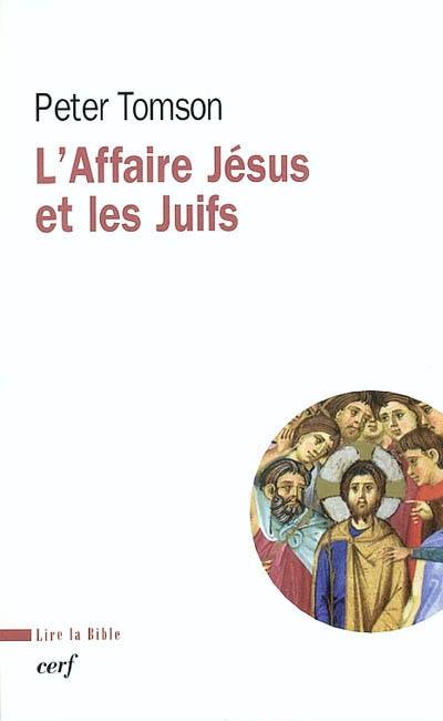 L'affaire Jésus et les juifs