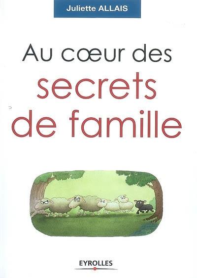 Au coeur des secrets de famille