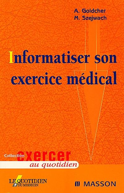 Informatiser son exercice médical