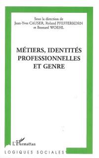 Métiers, identités professionnelles et genre