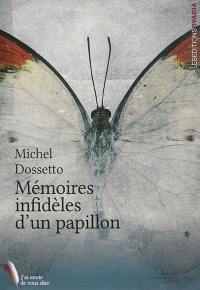 Mémoires infidèles d'un papillon