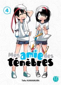 Mon amie des ténèbres. Vol. 4