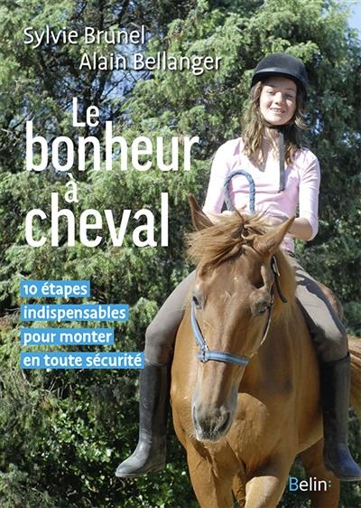 Le bonheur à cheval : 10 étapes indispensables pour monter en toute sécurité