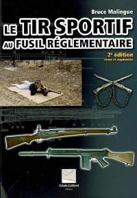 Le tir sportif au fusil réglementaire