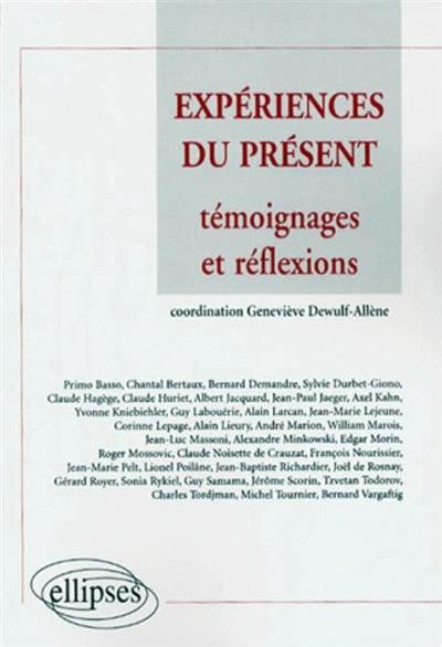 Expériences du présent : témoignages et réflexions