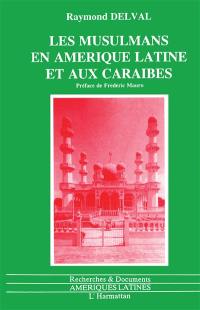 Les Musulmans en Amérique latine et aux Caraïbes