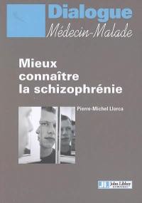 Mieux connaître la schizophrénie