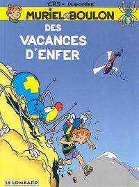 Muriel et Boulon. Vol. 3. Des vacances d'enfer