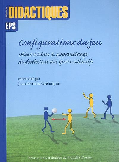 Configurations du jeu : débat d'idées & apprentissage du football et des sports collectifs