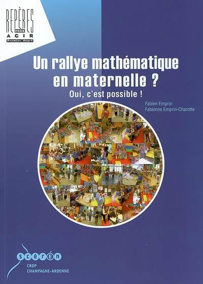 Un rallye mathématique à l'école maternelle ? : oui, c'est possible !