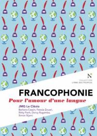 Francophonie : pour l'amour d'une langue