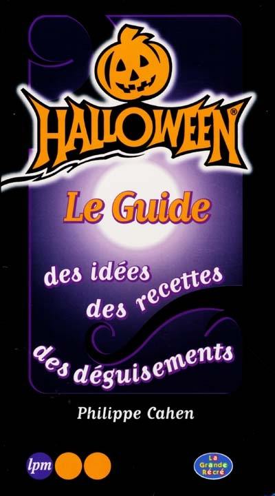 Halloween, le guide