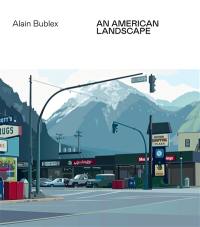 Alain Bublex : an American landscape