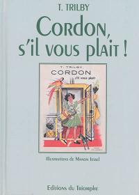 Cordon, s'il vous plaît !