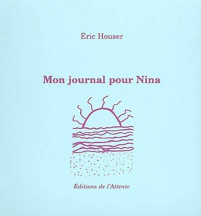 Mon journal pour Nina : d'été (de poésie)