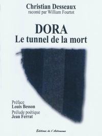 Dora : le tunnel de la mort, 1940-1945