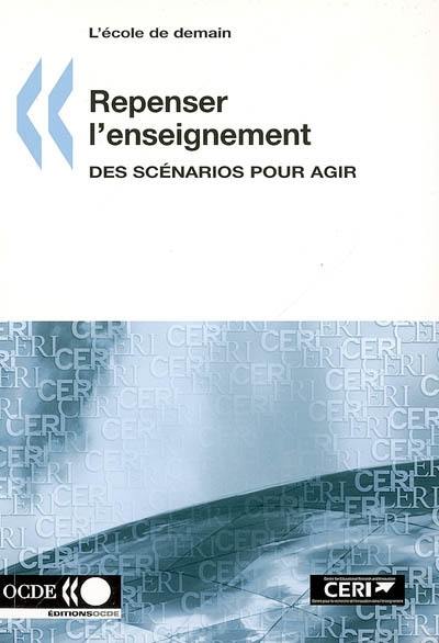 Repenser l'enseignement : des scénarios pour agir