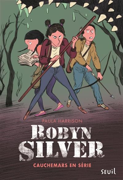 Robyn Silver. Cauchemars en série