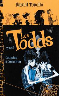 Les Todds. Vol. 3. Camping à Cormoran