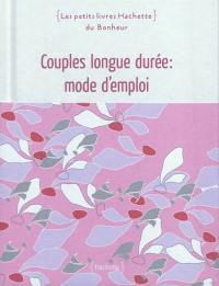 Couples longue durée : mode d'emploi