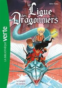 La ligue des dragonniers. Vol. 4. Le complot du serpent