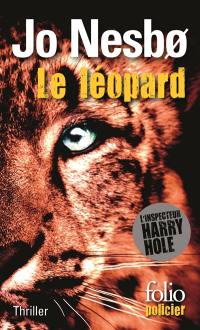 Une enquête de l'inspecteur Harry Hole. Le léopard