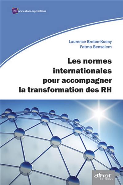 Les normes internationales pour accompagner la transformation des RH