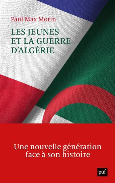 Les jeunes et la guerre d'Algérie : une nouvelle génération face à son histoire