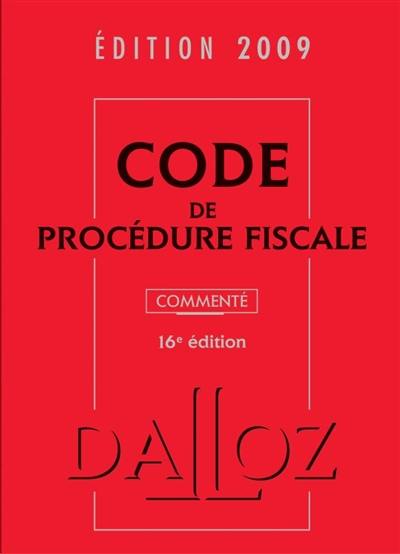 Code de procédure fiscale commenté 2009