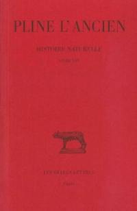 Histoire naturelle. Vol. 16. Livre XVI